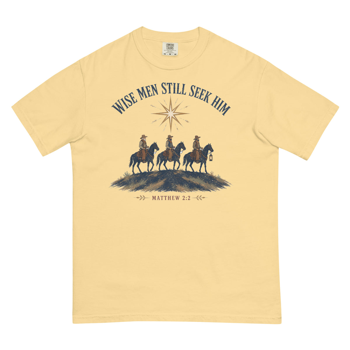Wise Men Still Seek Him cowboy Christmas tee in Butter, front