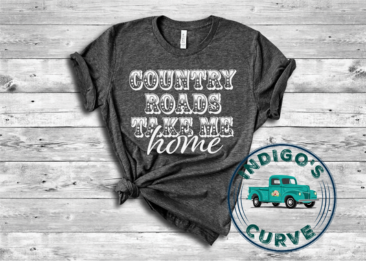 Country Roads Take Me Home Bella Canvas 3001 Tee