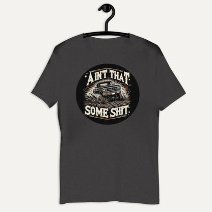 Ain't That Some Sh*t Muddin' Short Sleeve Tee in Dark Grey Heather, on hanger