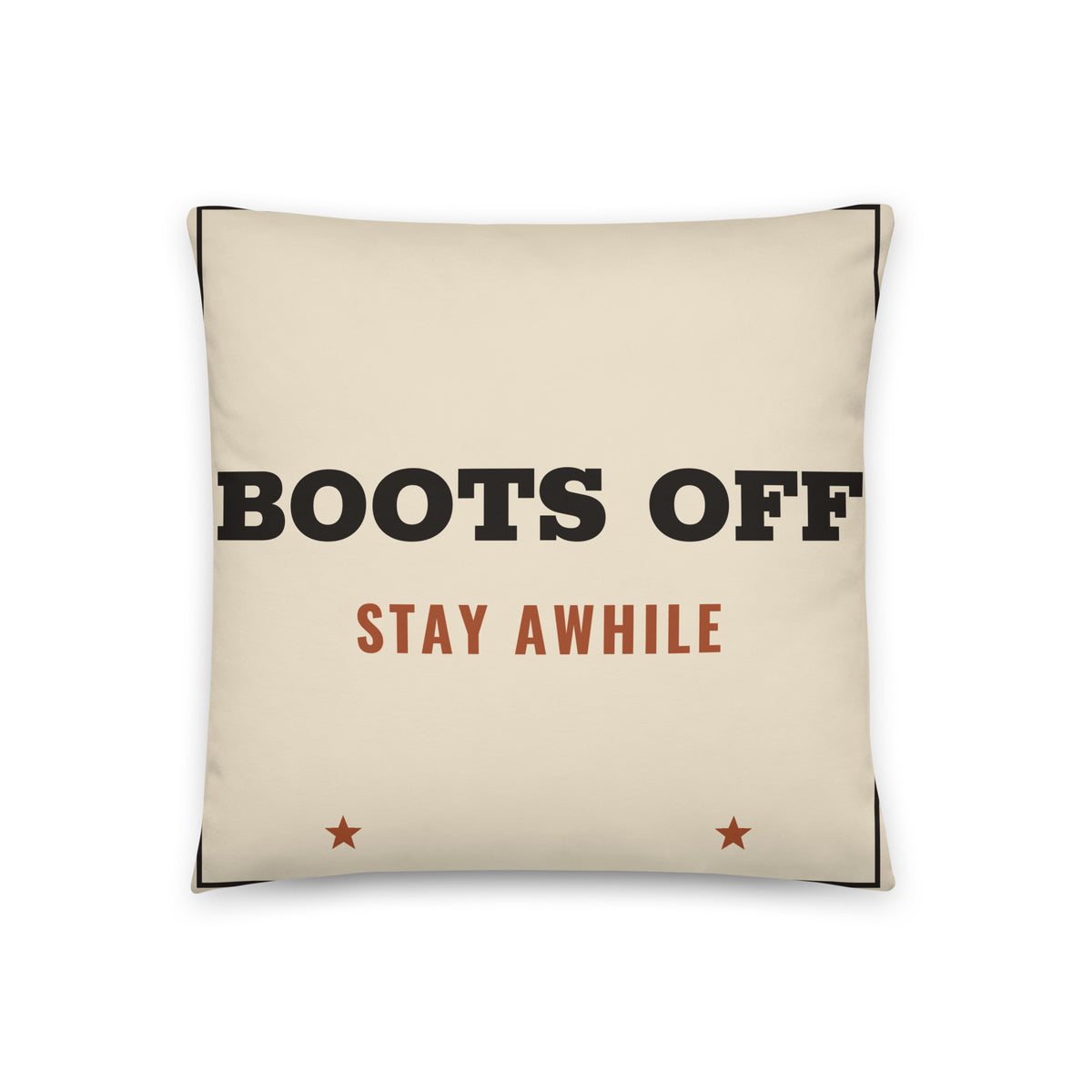 Boots Off Stay Awhile Throw Pillow in 18″×18″, back view