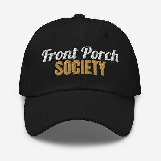 Front Porch Society Embroidered Dad Hat in Black, front view