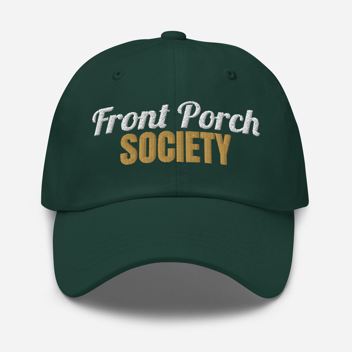 Front Porch Society Embroidered Dad Hat in Spruce, front view