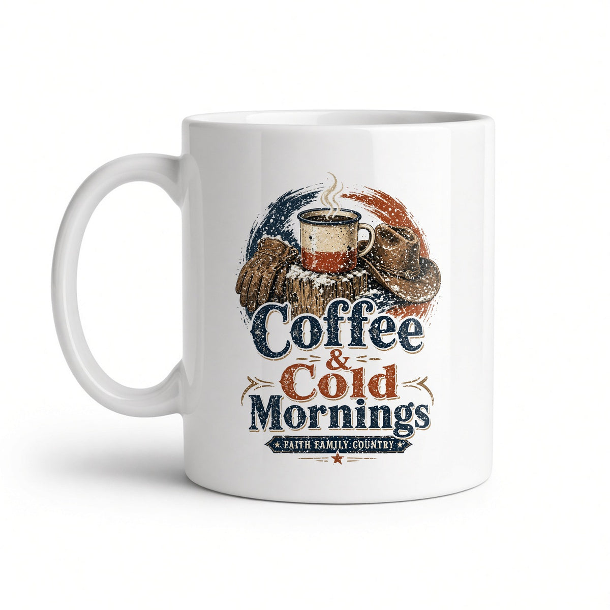 Coffee & Cold Mornings Faith Family Country white ceramic mug, handle on the left