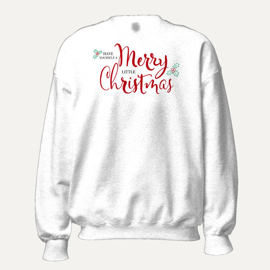 Have Yourself A Merry Little Christmas Holly Berry Unisex Long Sleeve Sweatshirt in White, front view