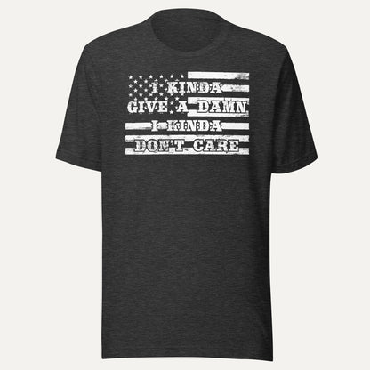 I Kinda Give A Damn I Kinda Don't Care Short Sleeve Tee in Dark Grey Heather, front view