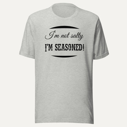 I'm Not Salty I'm Seasoned Short Sleeve Tee in Athletic Heather, front view