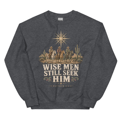 Wise Men Still Seek Him cowboy Christmas crewneck sweatshirt in Dark Heather, front