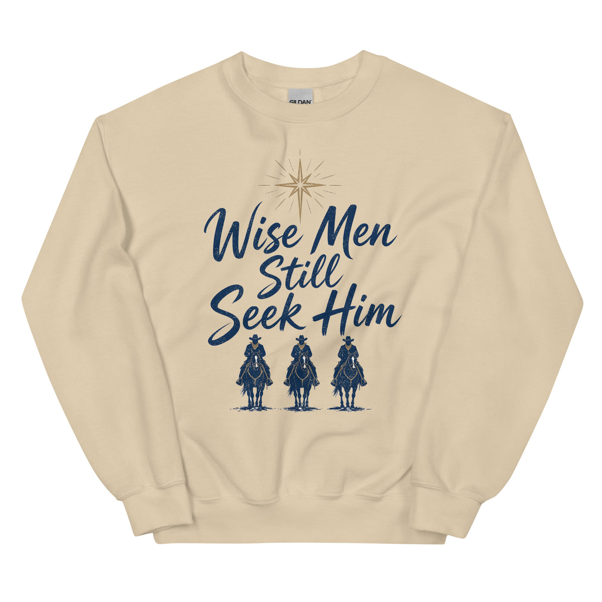 Wise Men Still Seek Him cowboy Christmas crewneck sweatshirt in Sand, front