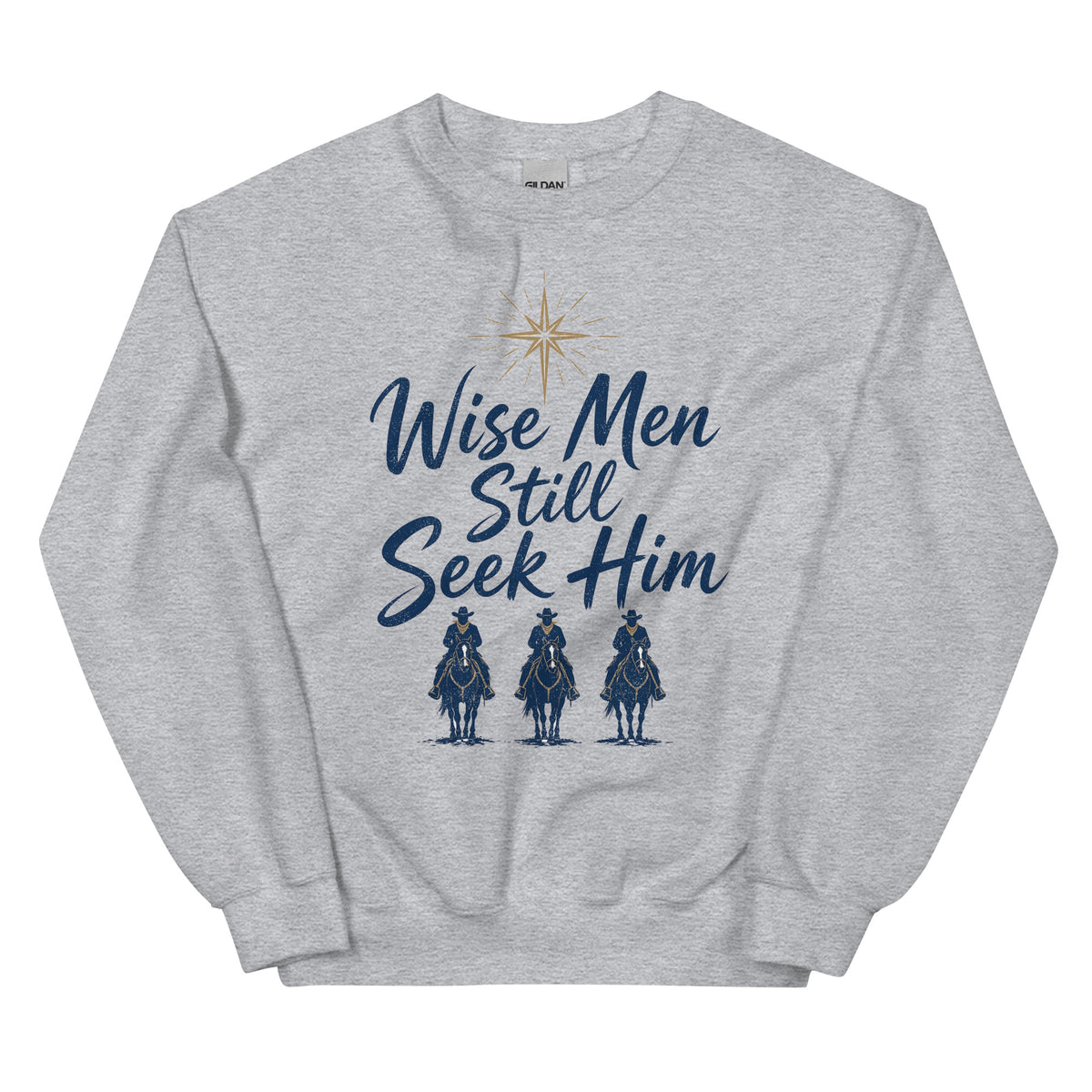 Wise Men Still Seek Him cowboy Christmas crewneck sweatshirt in Sport Grey, front