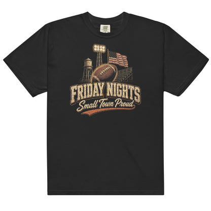 Friday Nights Small Town Proud Comfort Colors tee in Black, front
