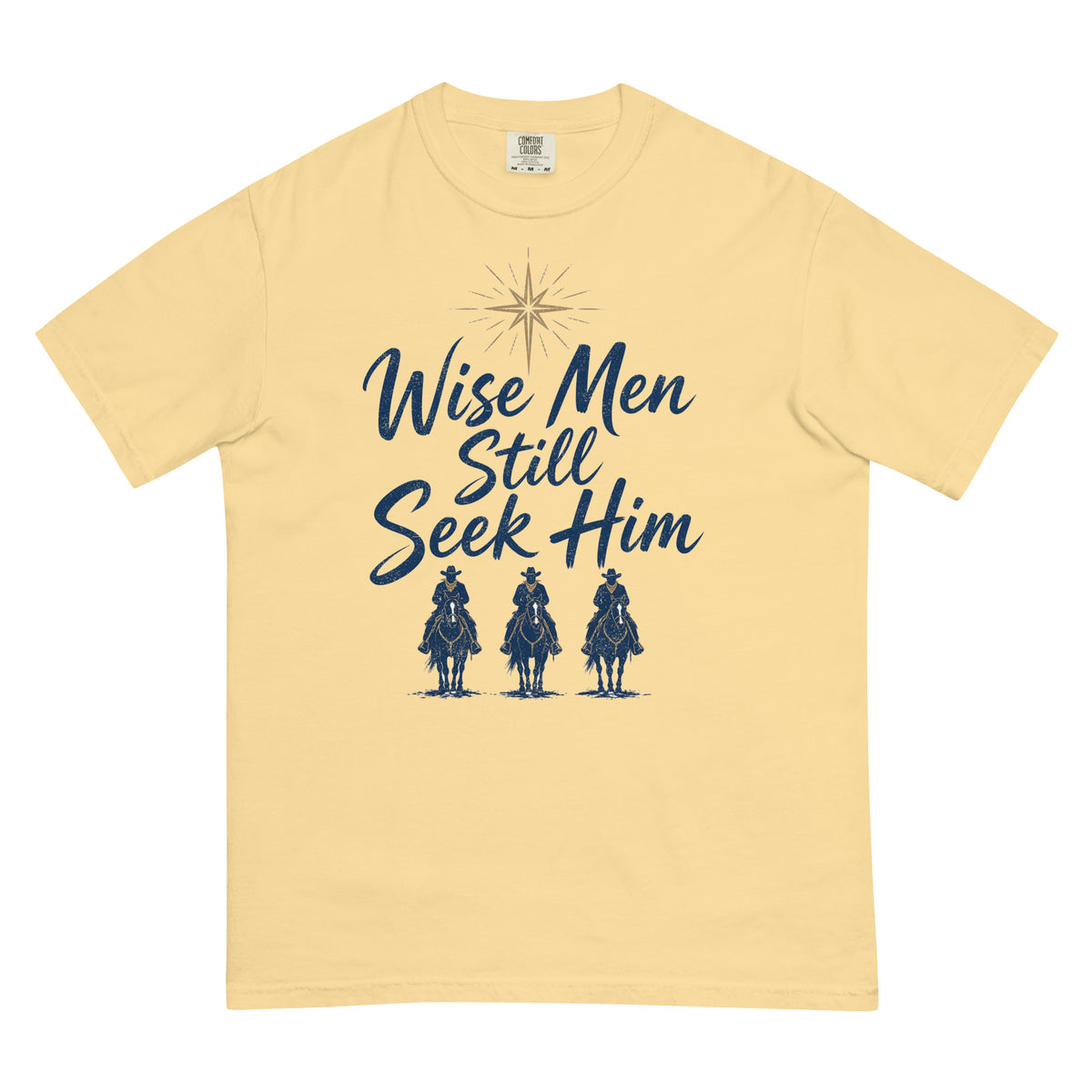 Wise Men Still Seek Him cowboy Christmas tee in Butter, front