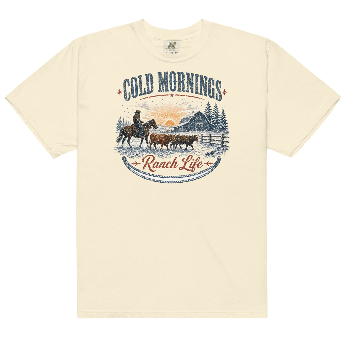 Cold Mornings Ranch Life Comfort Colors tee in Ivory, front