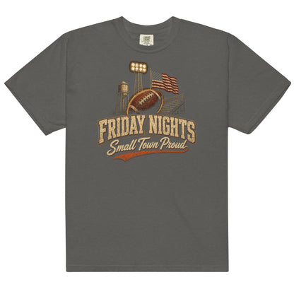 Friday Nights Small Town Proud Comfort Colors tee in Pepper, front