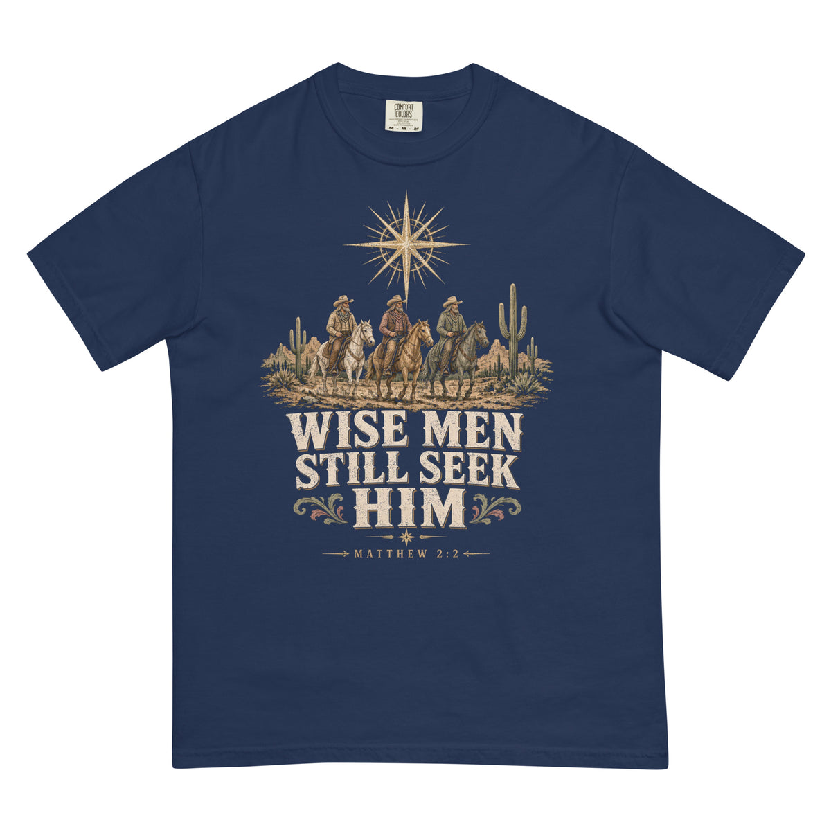 Wise Men Still Seek Him cowboy Christmas tee in True Navy, front