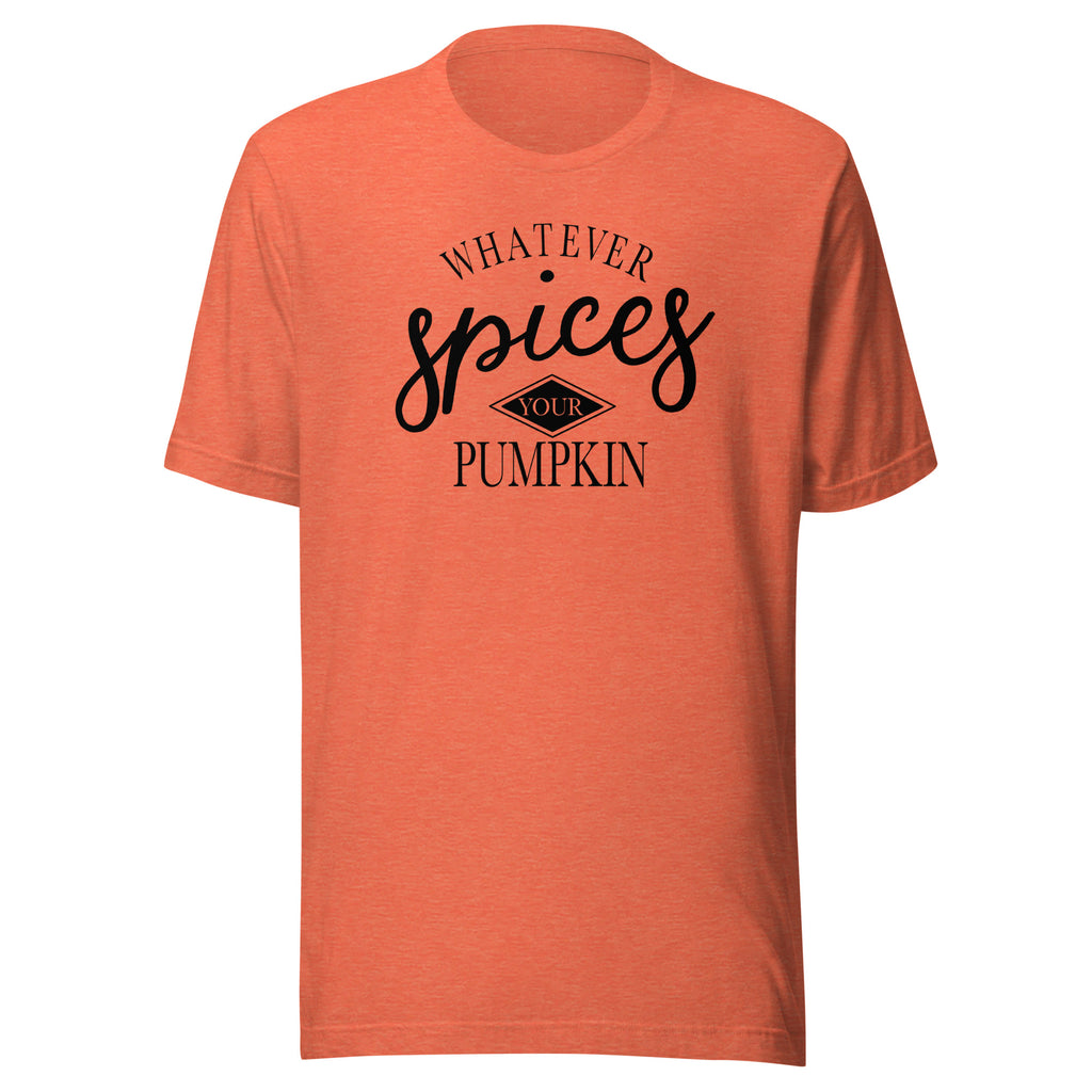 Whatever Spices Your Pumpkin Short Sleeve Tee