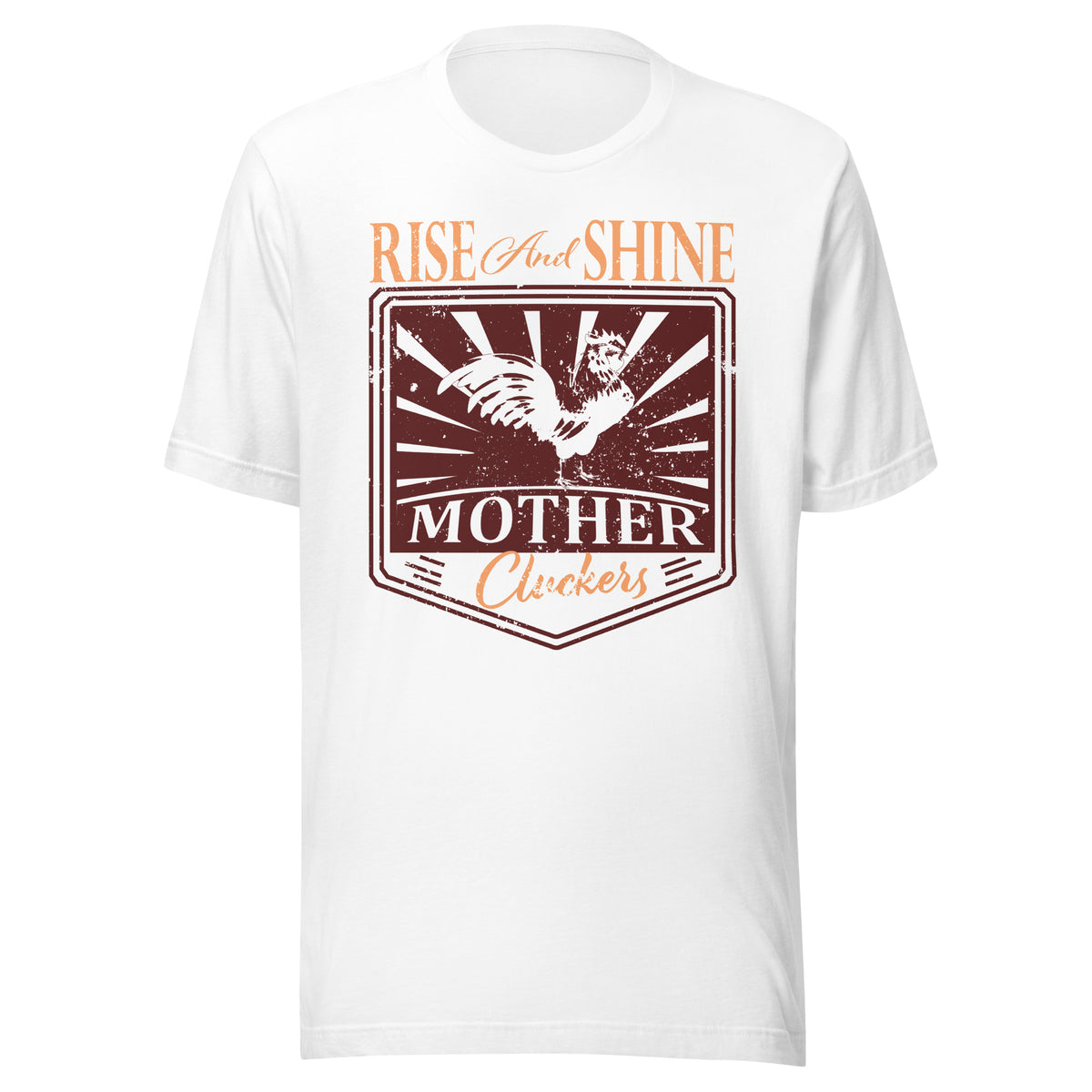 Rise And Shine Mother Cluckers Short Sleeve Tee in White, front view
