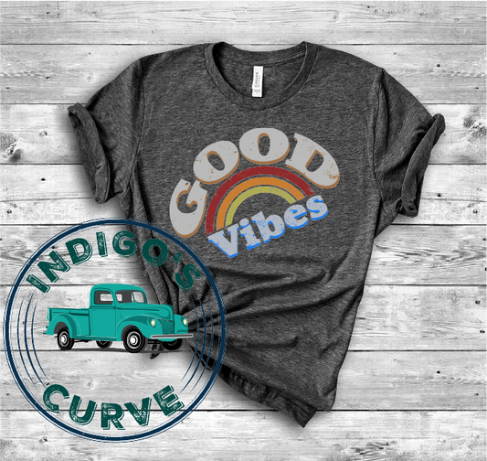 Good Vibes Colorful Bella Canvas 3001 Tee